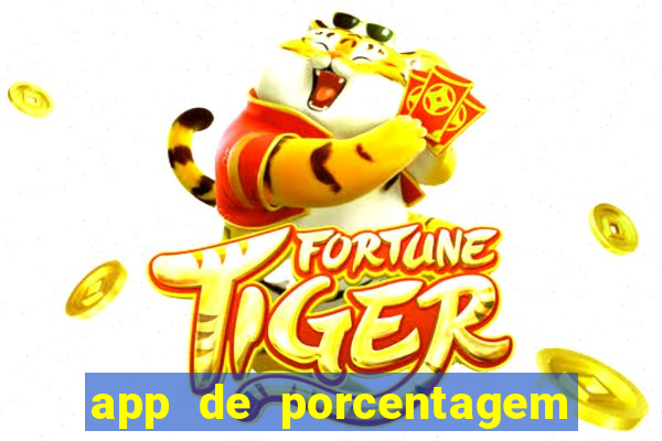 app de porcentagem de jogos slots